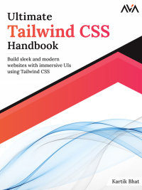 Cover image: Ultimate Tailwind CSS Handbook 1st edition 9789388590761