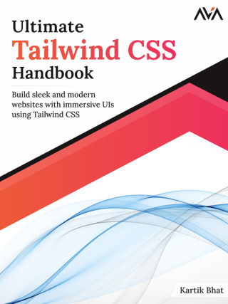 صورة الغلاف: Ultimate Tailwind CSS Handbook 1st edition 9789388590761