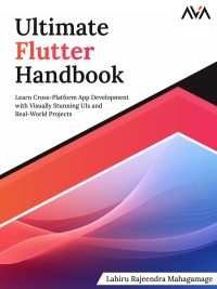 Cover image: Ultimate Flutter Handbook 1st edition 9789388590860