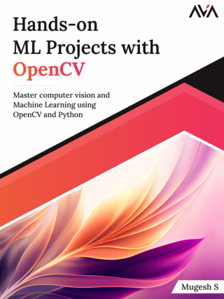 Cover image: Hands-on ML Projects with OpenCV 1st edition 9789388590877