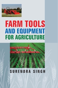 Imagen de portada: Farm Tools and Equipments for Agriculture 1st edition 9789385516221