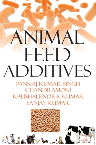 Omslagafbeelding: Animal Feed Additives 1st edition 9789385516092