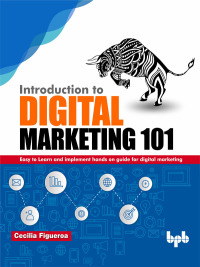 Cover image: Introduction to Digital Marketing 101 1st edition 9789389328189