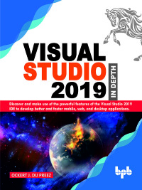 صورة الغلاف: Visual Studio 2019 In Depth 1st edition 9789389328325