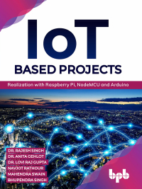 Titelbild: IoT based Projects: Realization with Raspberry Pi, NodeMCU and Arduino 1st edition 9789389328523