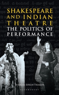 Immagine di copertina: Shakespeare and Indian Theatre 1st edition