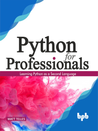 Titelbild: Python for Professionals: Hands-on Guide for Python Professionals 1st edition 9789389423754