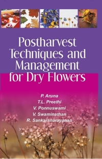 Cover image: Postharvest Techniques and Management for Dry Flowers 1st edition 9789380235868