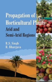 Imagen de portada: Propagation of Horticultural Plants: Arid and Semi-Arid Regions 1st edition 9789383305254