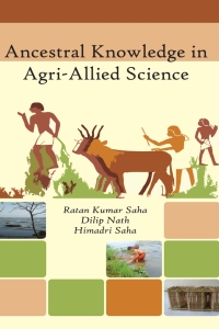 Imagen de portada: Ancestral Knowledge in Agri-Allied Science 1st edition 9789383305216