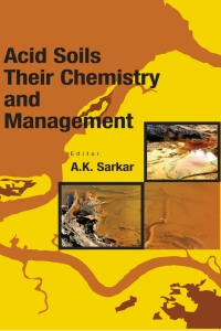 Cover image: Acid Soils: Their Chemistry and Management 1st edition 9789381450383