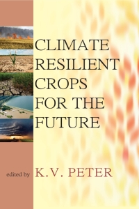 Cover image: Climate Resilient Crops for The Future 1st edition 9789383305599