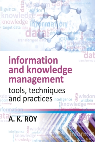 Titelbild: Information and Knowledge Management: Tools,Techniques and Practices 1st edition 9789381450628
