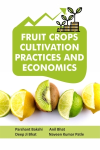 Imagen de portada: Fruit Crops: Cultivation Practices and Economics 1st edition 9789387973213