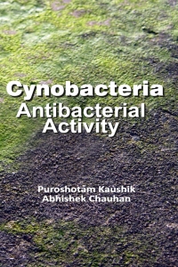 Omslagafbeelding: Cyanobacteria: Antibacterial Activity 1st edition 9788190723770