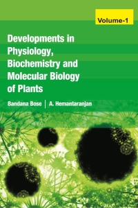 Cover image: Developments in Physiology,Biochemistry and Molecular Biology of Plants: Vol 01 1st edition 9788189422028