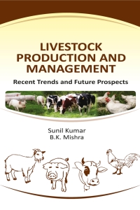 Titelbild: Livestock Production and Management: Recent Trends and Future Prospects 1st edition 9789381450703