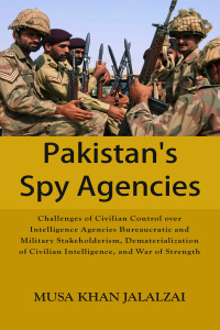 Cover image: Pakistans Spy Agencies 1st edition 9789389620481