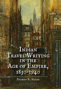 Cover image: Indian Travel Writing in the Age of Empire 1st edition