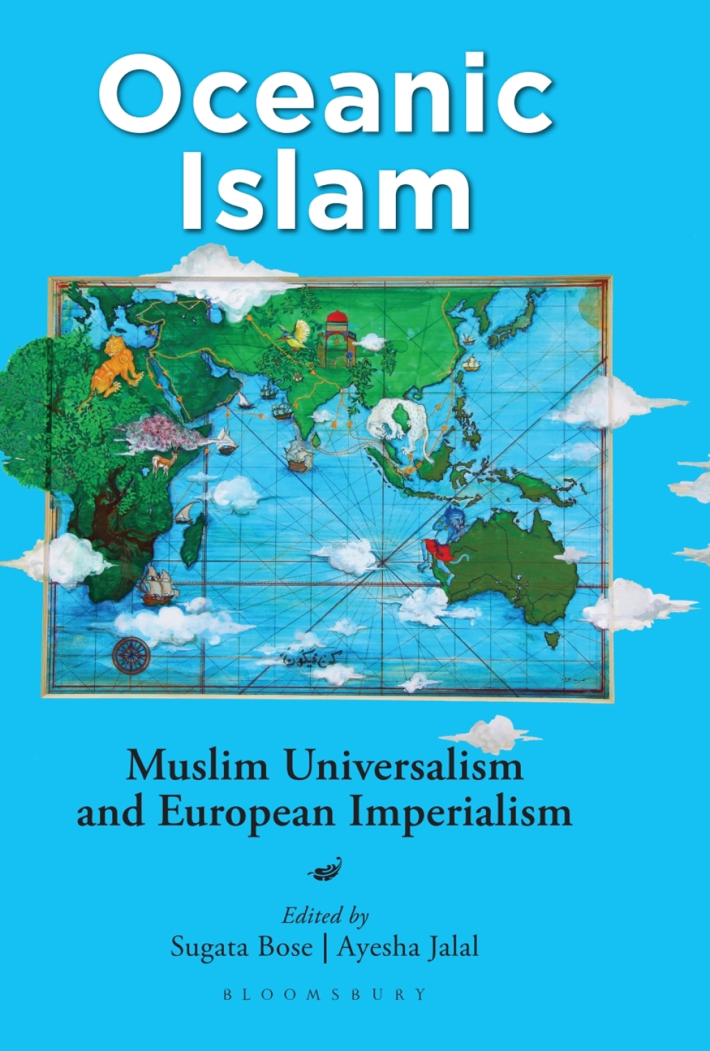 Oceanic Islam Muslim Universalism and European Imperialism 1st Edition