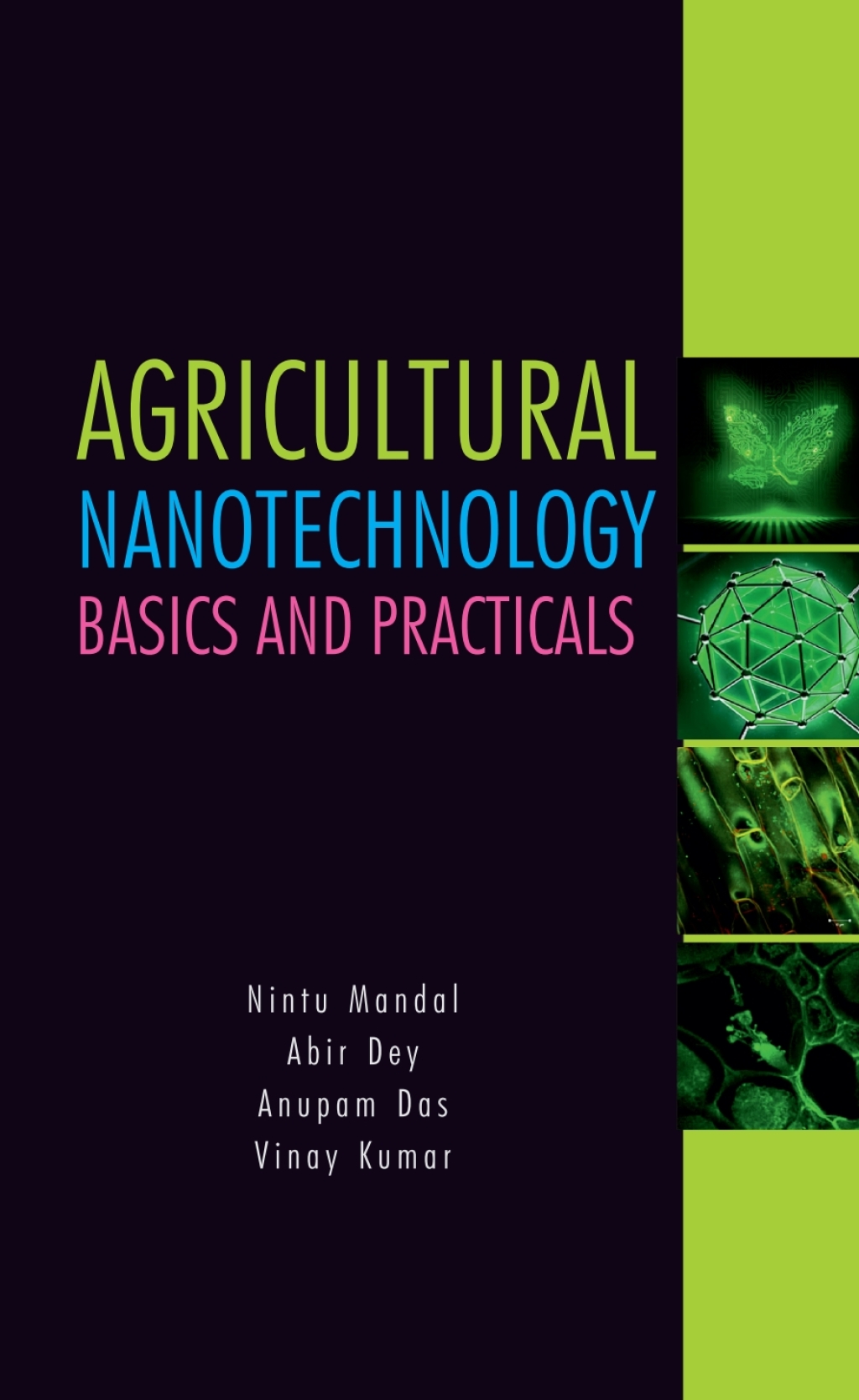 Agricultural Nanotechnology: Basics and Practicals 1st Edition