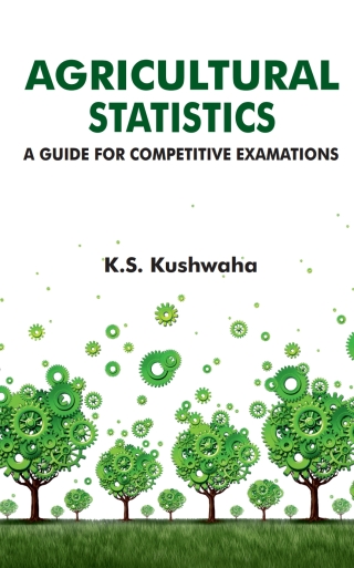 Cover image: Agricultural Statistics: A Guide for Competitive Examinations 1st edition 9789381450314