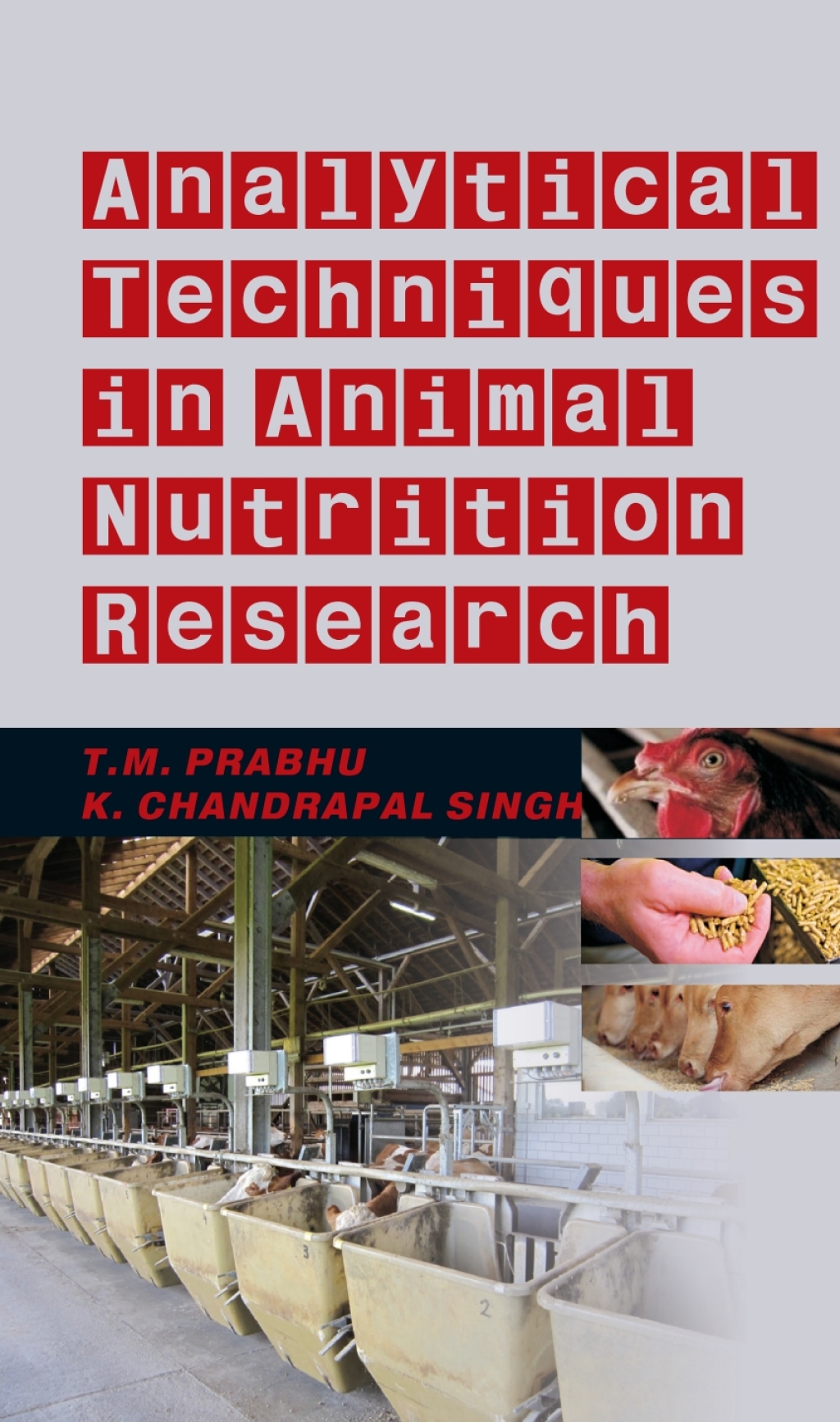 Analytical Techniques in Animal Nutrition Research 1st Edition