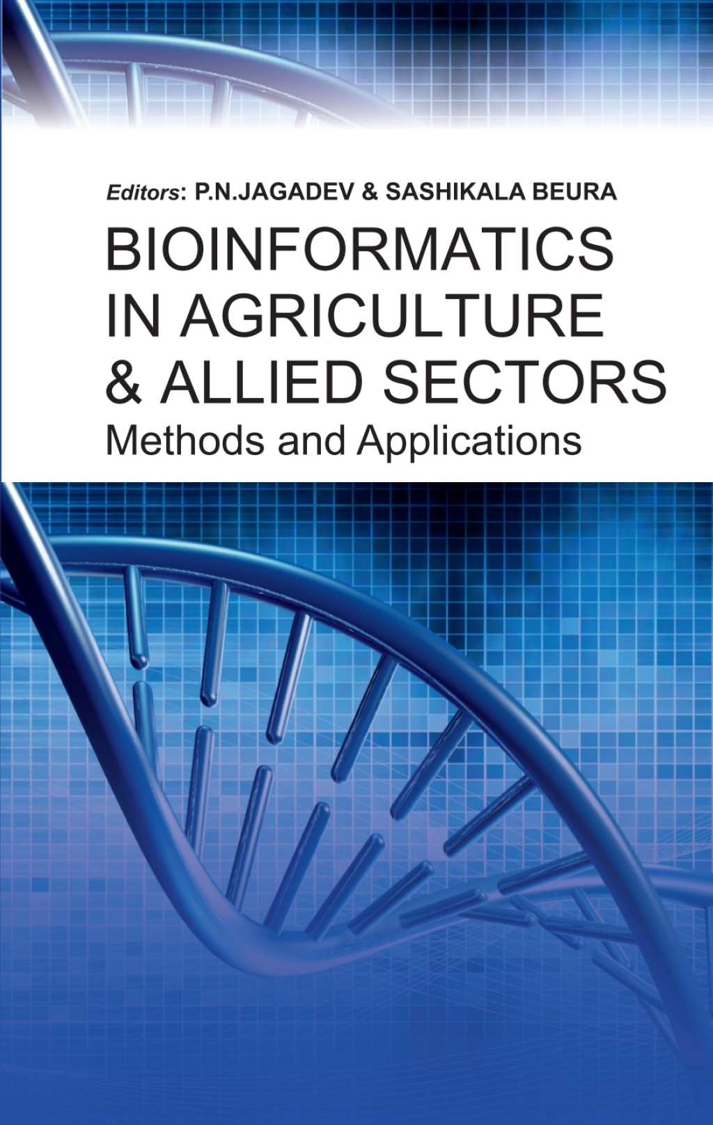 Bioinformatics in Agriculture and Allied Sectors: Methods and Applications 1st Edition