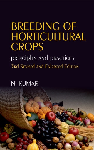 صورة الغلاف: Breeding of Horticulture Crops: Principles and Practices: 3rd Revised and Enlarged Edition 3rd edition 9789395763868