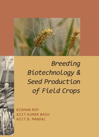 Cover image: Breeding,Biotechnology and Seed Production of Field Crops 1st edition 9789381450680