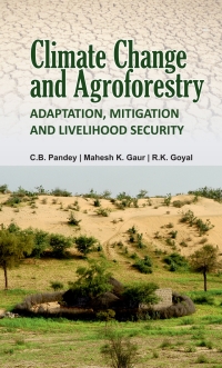 Cover image: Climate Change and Agroforestry: Adaptation, Mitigation and Livelihood Security 1st edition 9789386546067