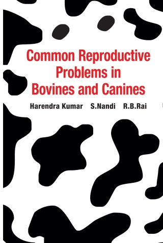 Cover image: Common Reproductive Problems in Bovine and Canine 1st edition 9789395763905
