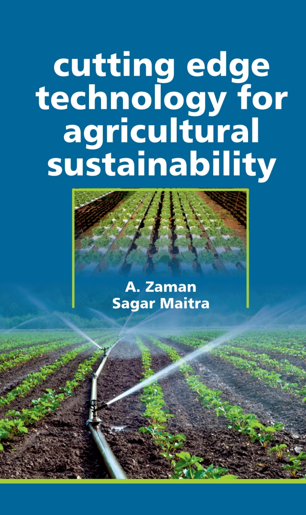 Cutting Edge Technology for Agricultural Sustainability 1st Edition