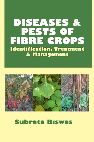Cover image: Diseases and Pests of Fibre Crops: Identification, Treatment and Management 1st edition 9789389130027