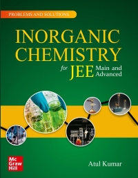 صورة الغلاف: Problems & Solutions in Inorganic Chemistry for JEE Main & Advance 9789389811872