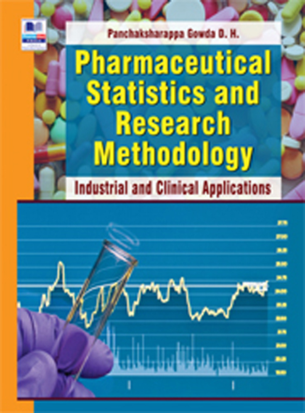 Pharmaceutical Statistics and Research methodology:Industrial and Clinical Applications 1st Edition
