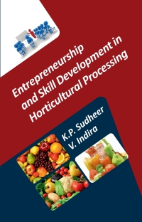 Cover image: Entrepreneurship and Skill Development in Horticultural Processing 1st edition 9789386546807