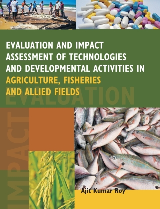 Imagen de portada: Evaluation and Impact Assessment of Technologies and Developmental Activities in Agriculture,Fisheries and Allied Fields 1st edition 9789380235400