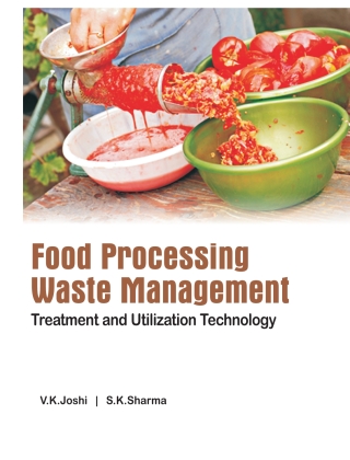 Cover image: Food Processing Waste Management: Treatment and Utilization  Technology 1st edition 9789380235592