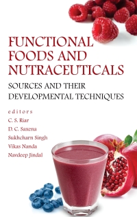 Cover image: Functional Foods and Nutraceuticals: Sources and Their Developmental Techniques 1st edition 9789383305964