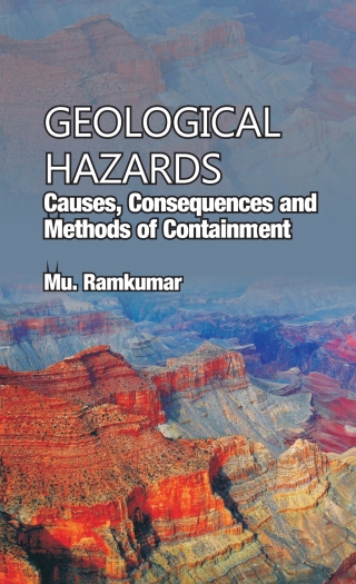 Cover image: Geological Hazards: Causes, Consequences and Methods of Containments 1st edition 9788190851275