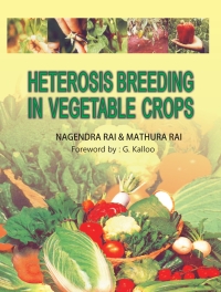 Cover image: Heterosis Breeding in Vegetable Crops 1st edition 9788189422035