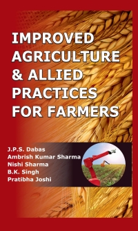 Cover image: Improved Agriculture & Allied Practices for Farmers 1st edition 9789386546593