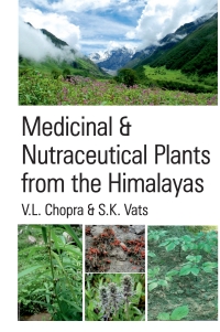 Cover image: Medicinal and Nutraceutical Plants From The Himalayas 1st edition 9789387973756