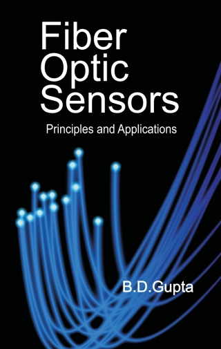 Cover image: Fiber Optic Sensors: Principles and Applications 1st edition 9788189422110