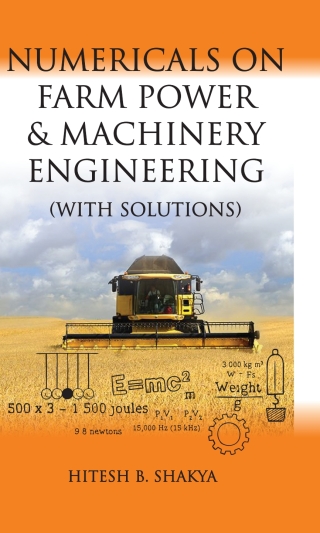 Cover image: Numericals on Farm Power and Machinery Engineering (With Solutions) 1st edition 9789387973688