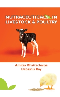 Cover image: Nutraceuticals in Livestock and Poultry 1st edition 9789383305674