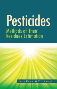 表紙画像: Pesticides: Methods of Their Residues Estimation 1st edition 9789380235394