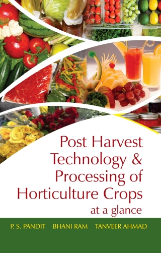 Cover image: Postharvest Technology and Processing of Horticultural Crops 1st edition 9789383305278