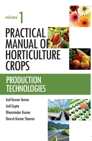 Immagine di copertina: Production Technologies: Vol.01: Practical Manual of Horticulture Crops 1st edition 9789383305704